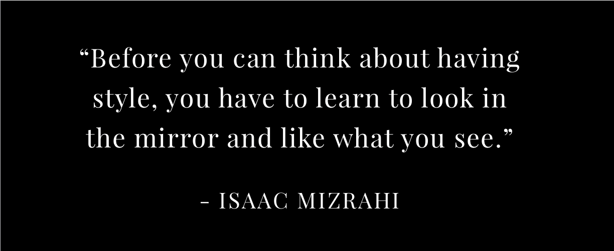 Isaac Mizrahi Quote