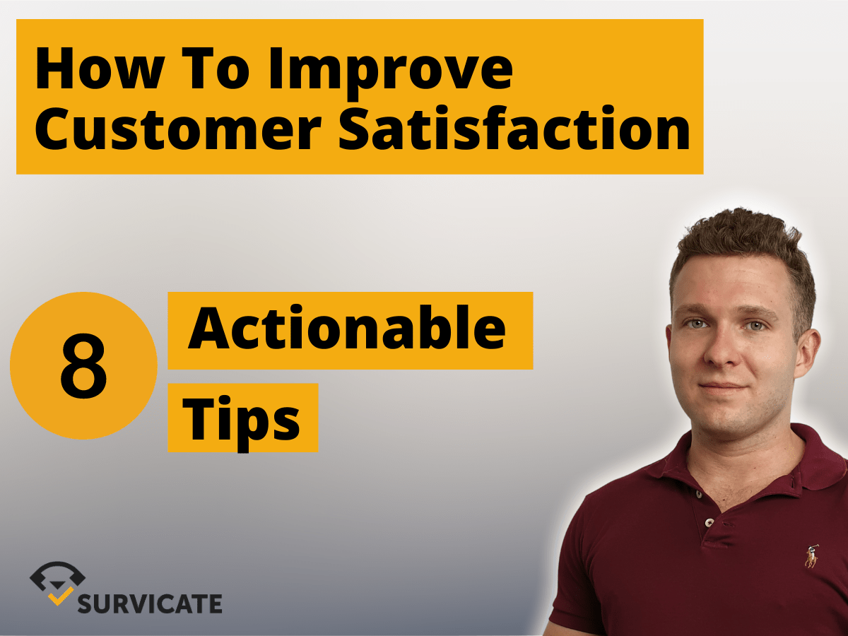 8 Quick Tips on How to Improve Customer Satisfaction in 2021