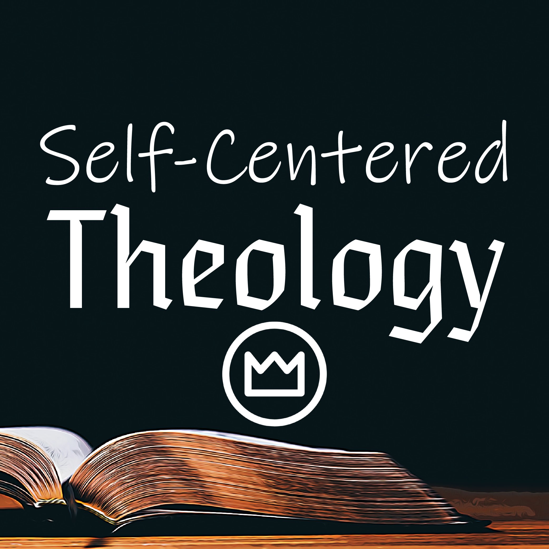Self-Centered Theology