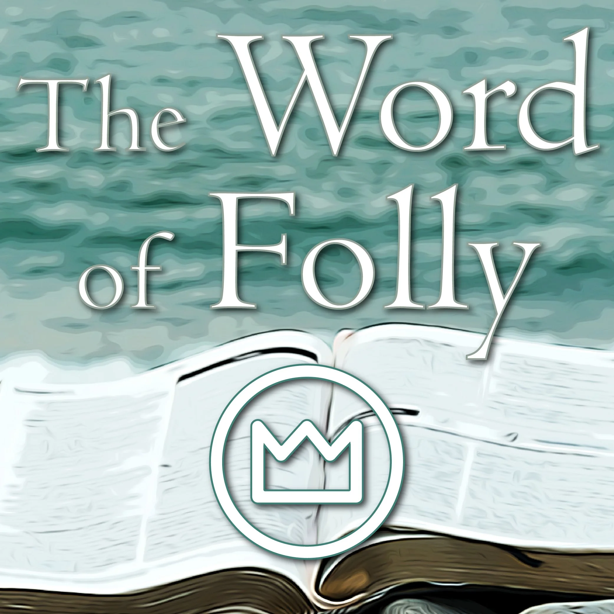 The Word of Folly