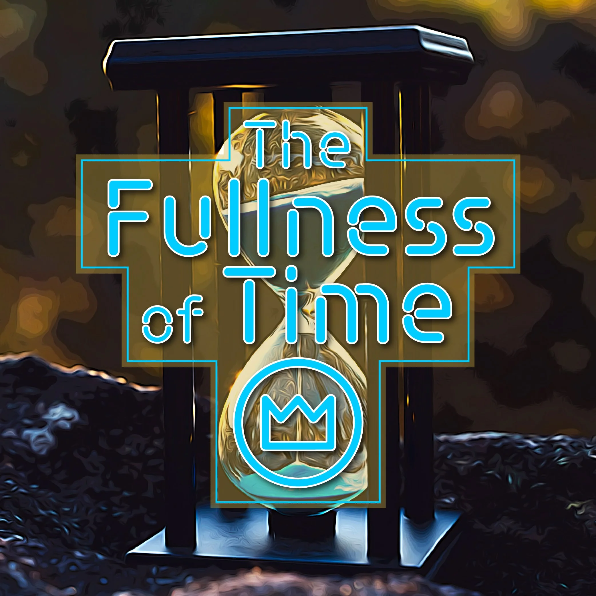 Why Did Jesus Come When He Did? The Fullness of Time