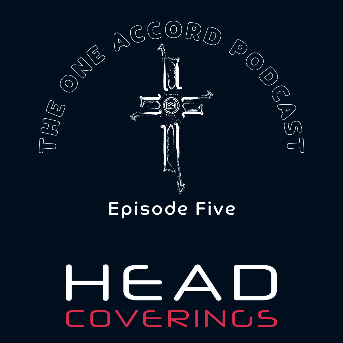 Head Coverings - One Accord Ep. 005 episode artwork