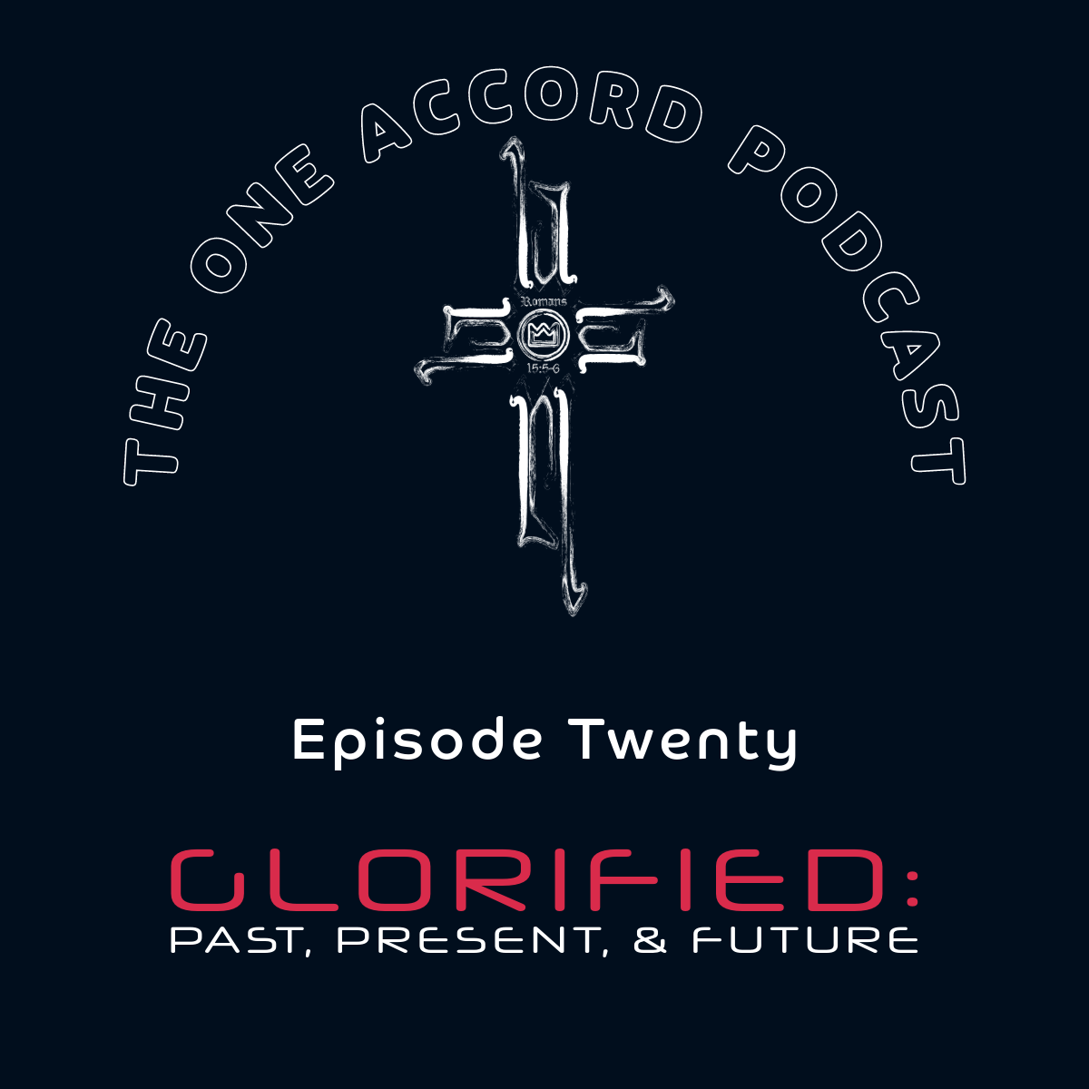 Glorified: Past, Present, and Future episode artwork