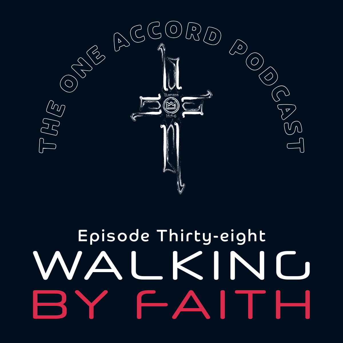 Walking By Faith episode artwork