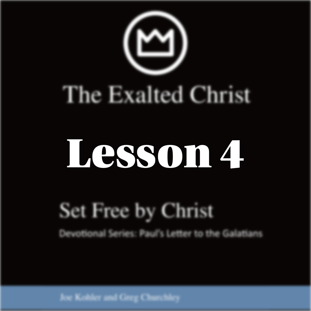 Lesson 4 - Paul Defends His Gospel