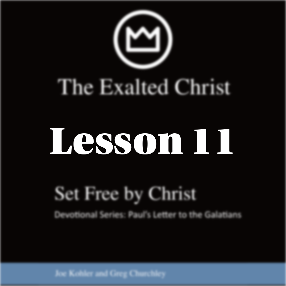 Lesson 11 - Free in Christ