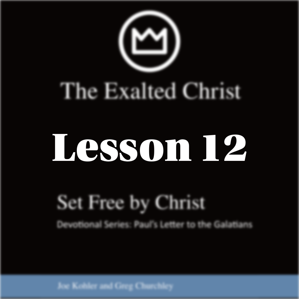 Lesson 12 - Walking by the Spirit