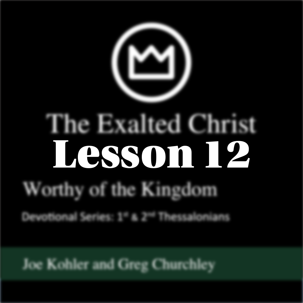 Lesson 12 - Thanksgiving, Blessing, &amp; Prayer