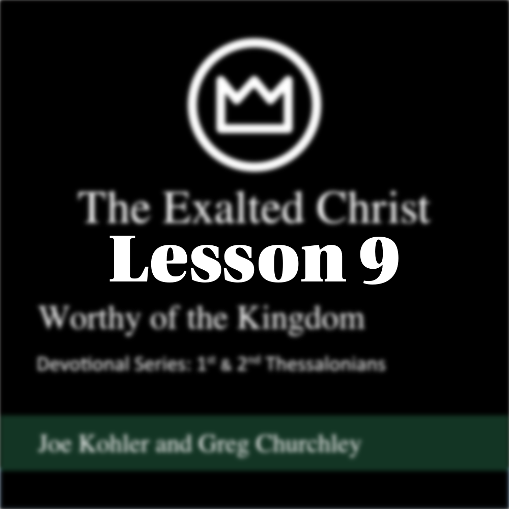 Lesson 9 - Blessings, Encouragement, &amp; Requests