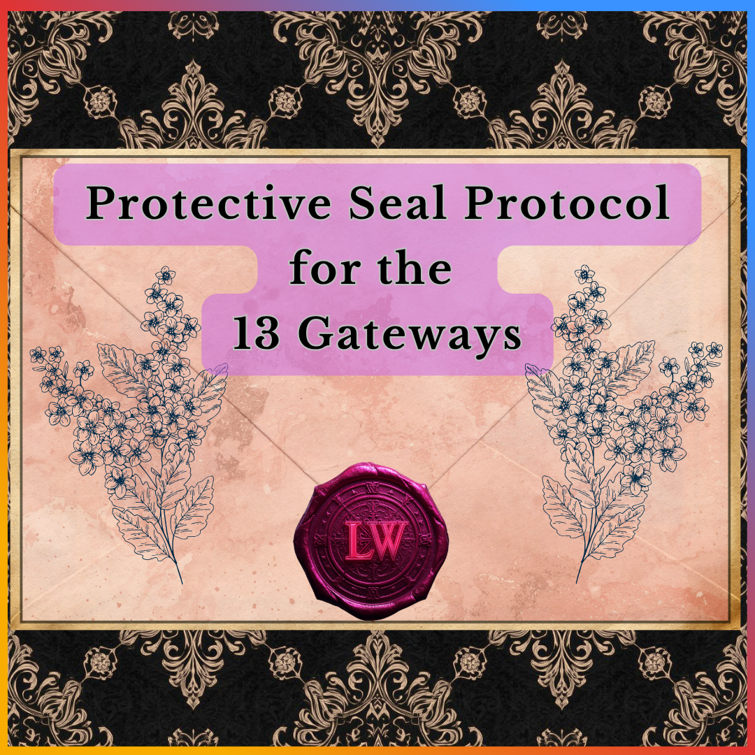 Protective Seal Protocol for the 13 Gateways