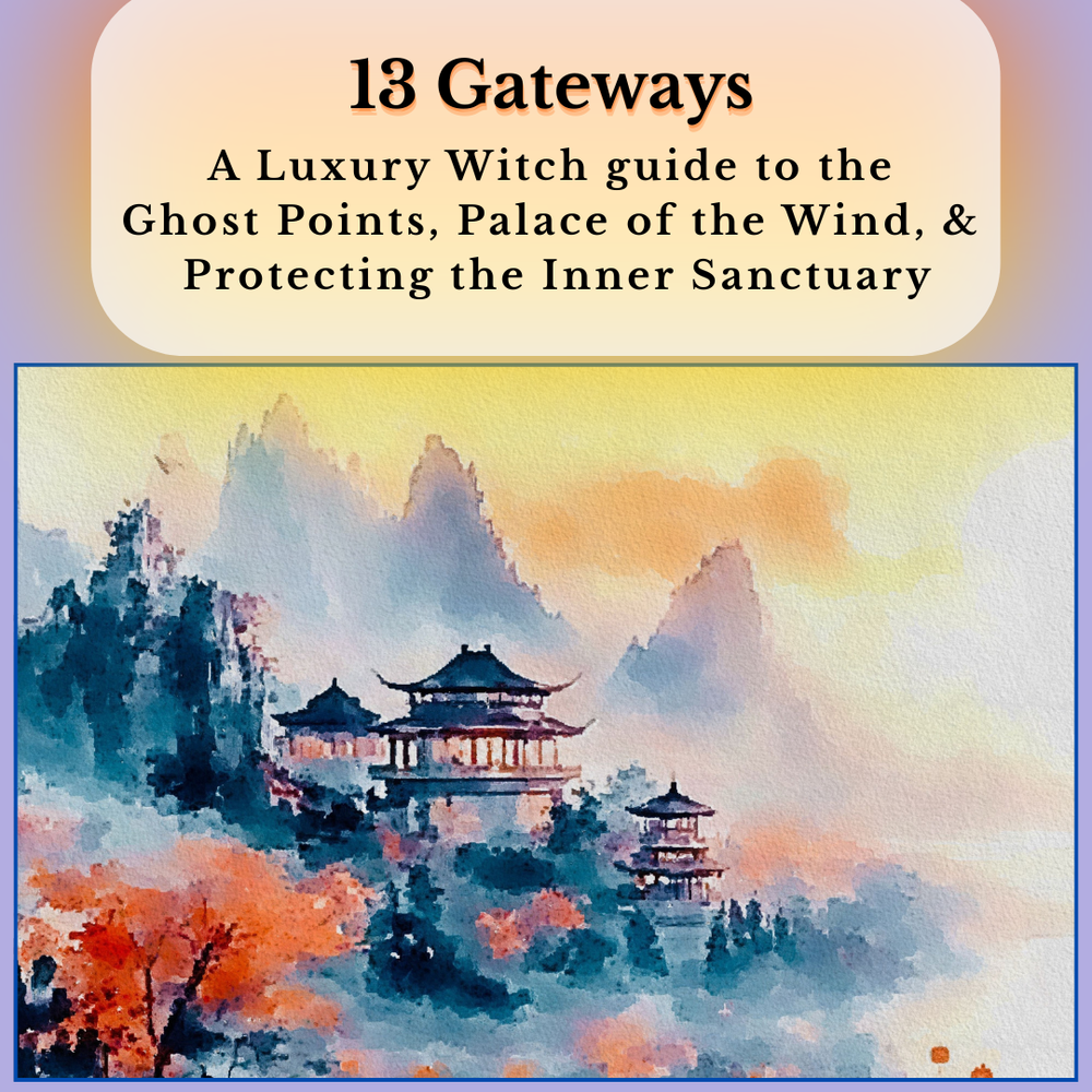 Gv16 Point 13 Gateways: Ghost Points, GV16, and Palace of the Wind | Luxury Witch ...