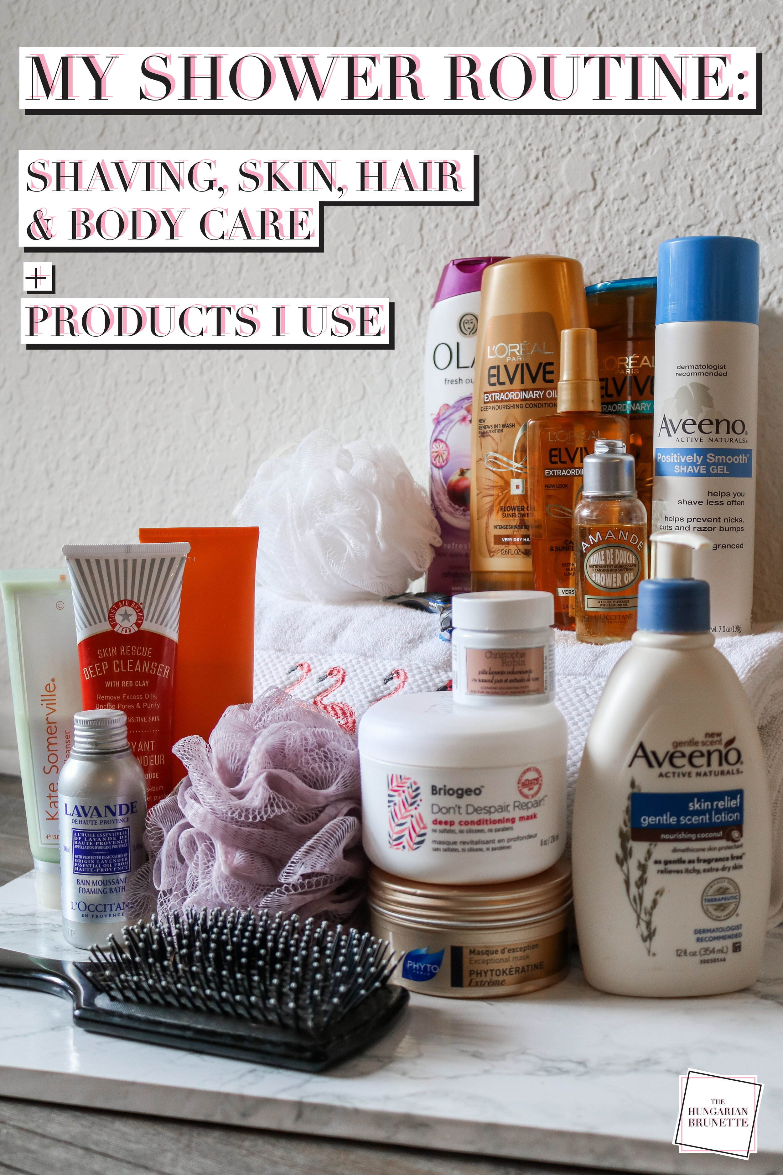 MY SHOWER ROUTINE: SHAVING, SKIN, HAIR & BODY CARE + PRODUCTS I USE — The  Hungarian Brunette