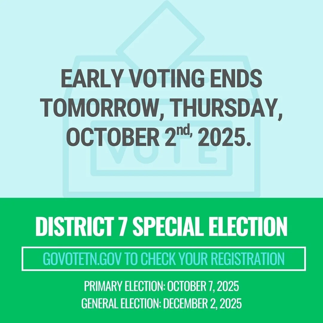 A quick reminder that early voting for the District 7 Primary ends tomorrow. 

#govote #nashville #district7 #tennessee