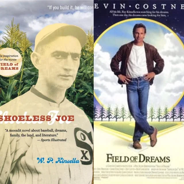 Shoeless Joe vs Field of Dreams.