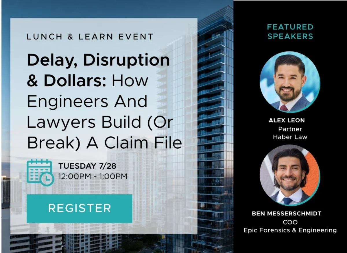 Lunch and Learn: Delay, Disruption &amp; Dollars: How Engineers and Lawyers Build (Or Break) A Claim File 
