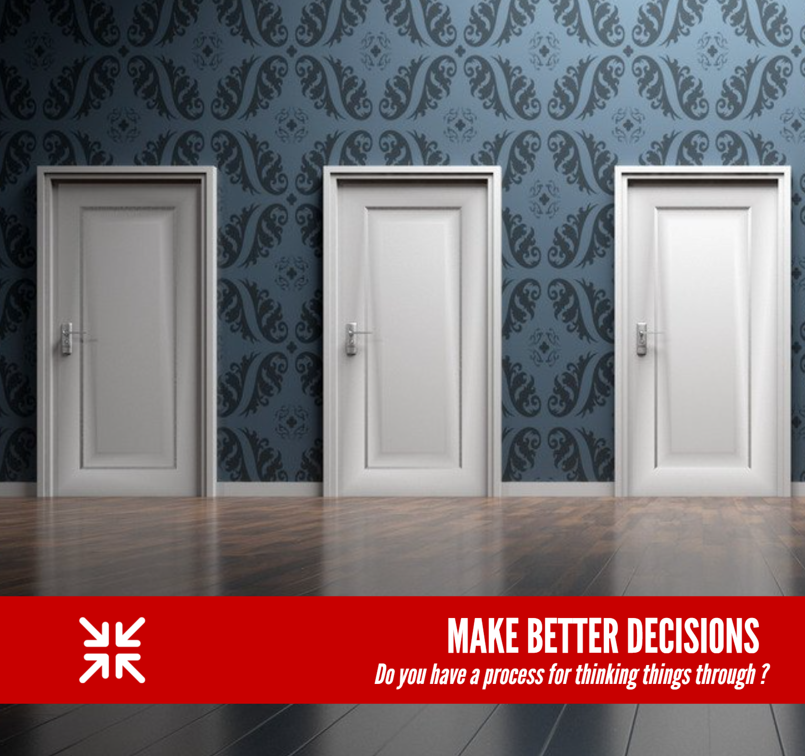 Make Better Decisions