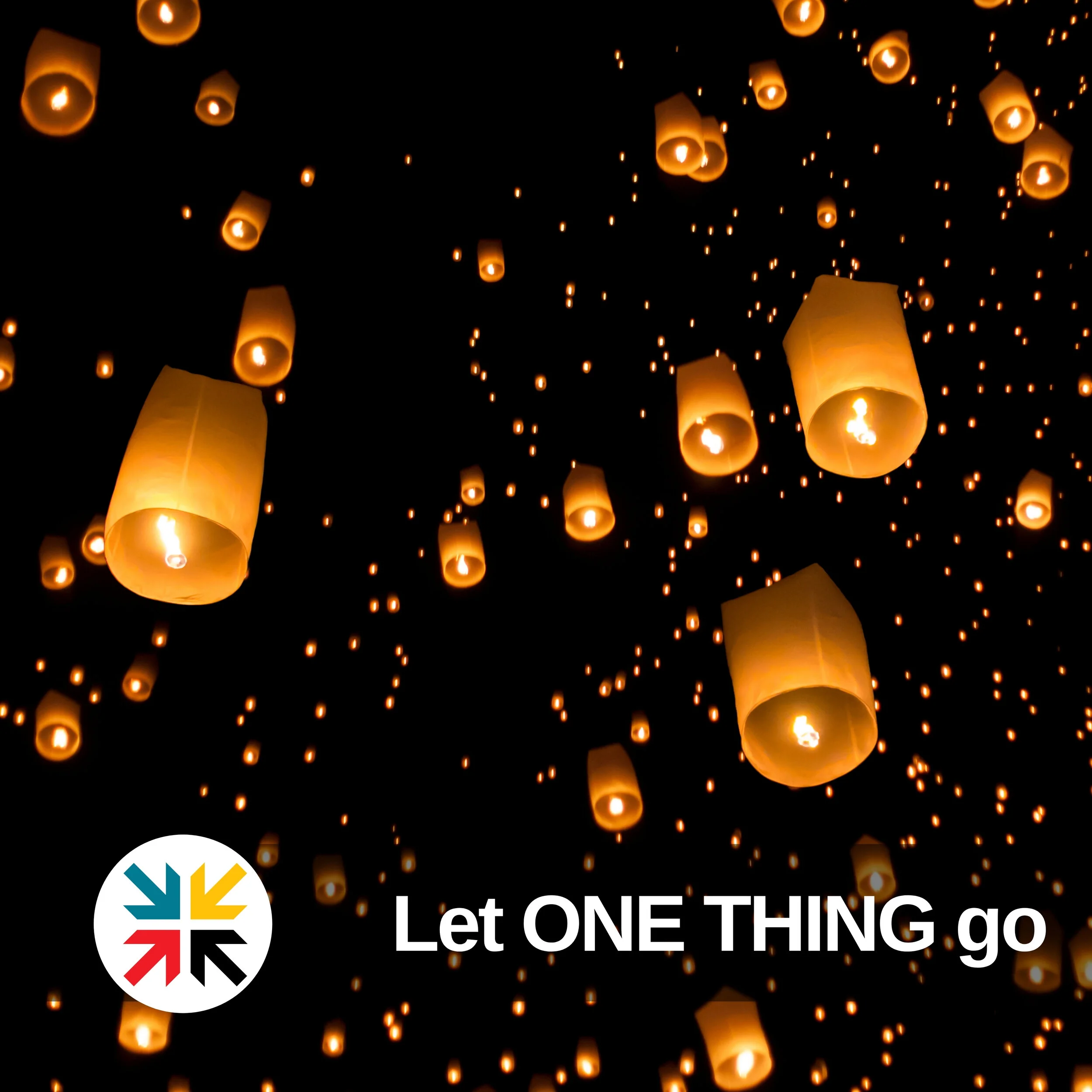 Let go of ONE THING that just doesn't matter.
