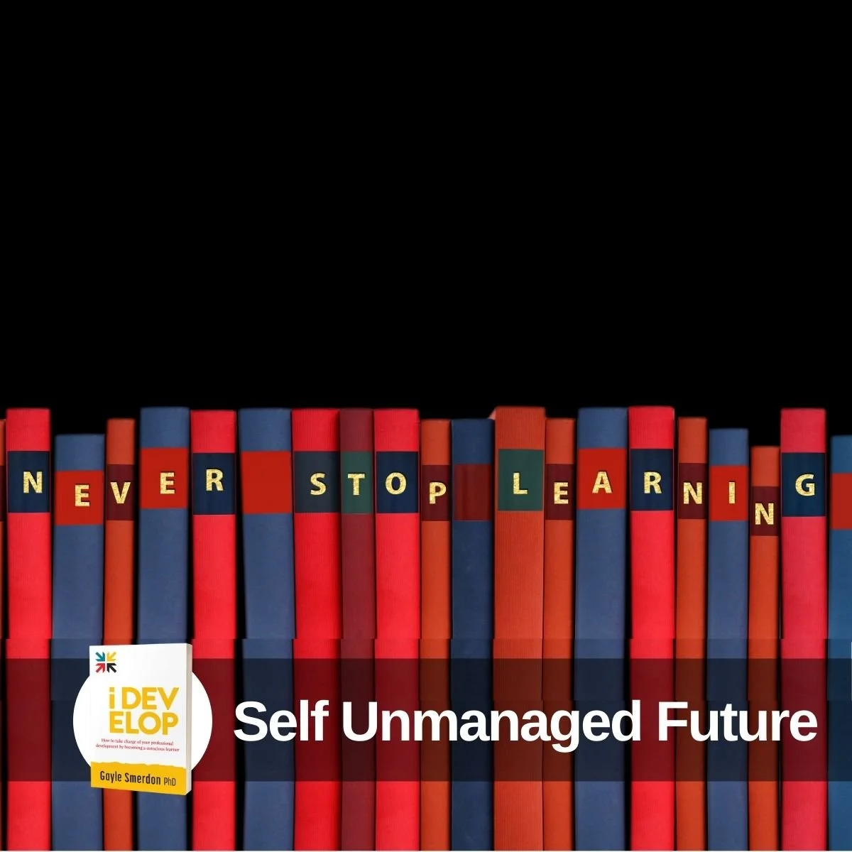 Self Unmanaged Future