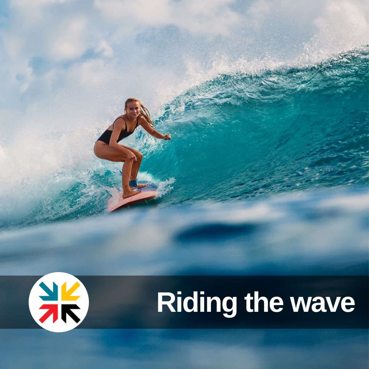 Riding the wave