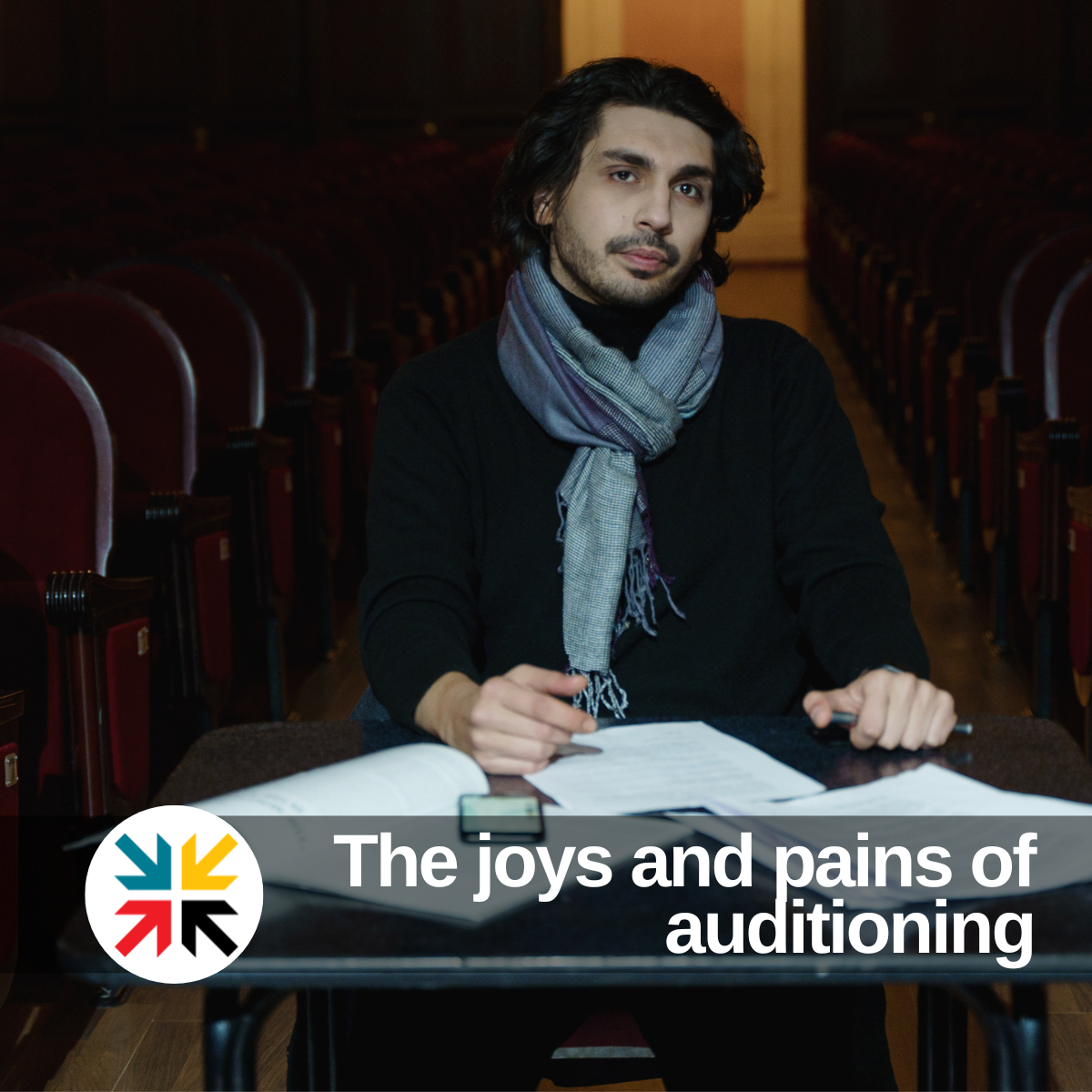The joys and pains of auditioning