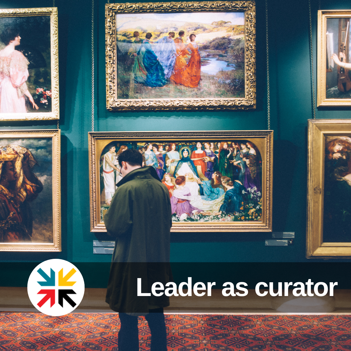 Leader as Curator