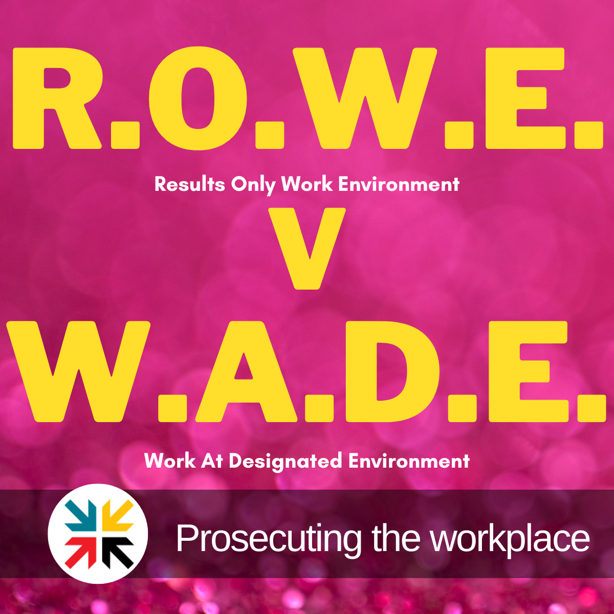 R.O.W.E. v W.A.D.E.