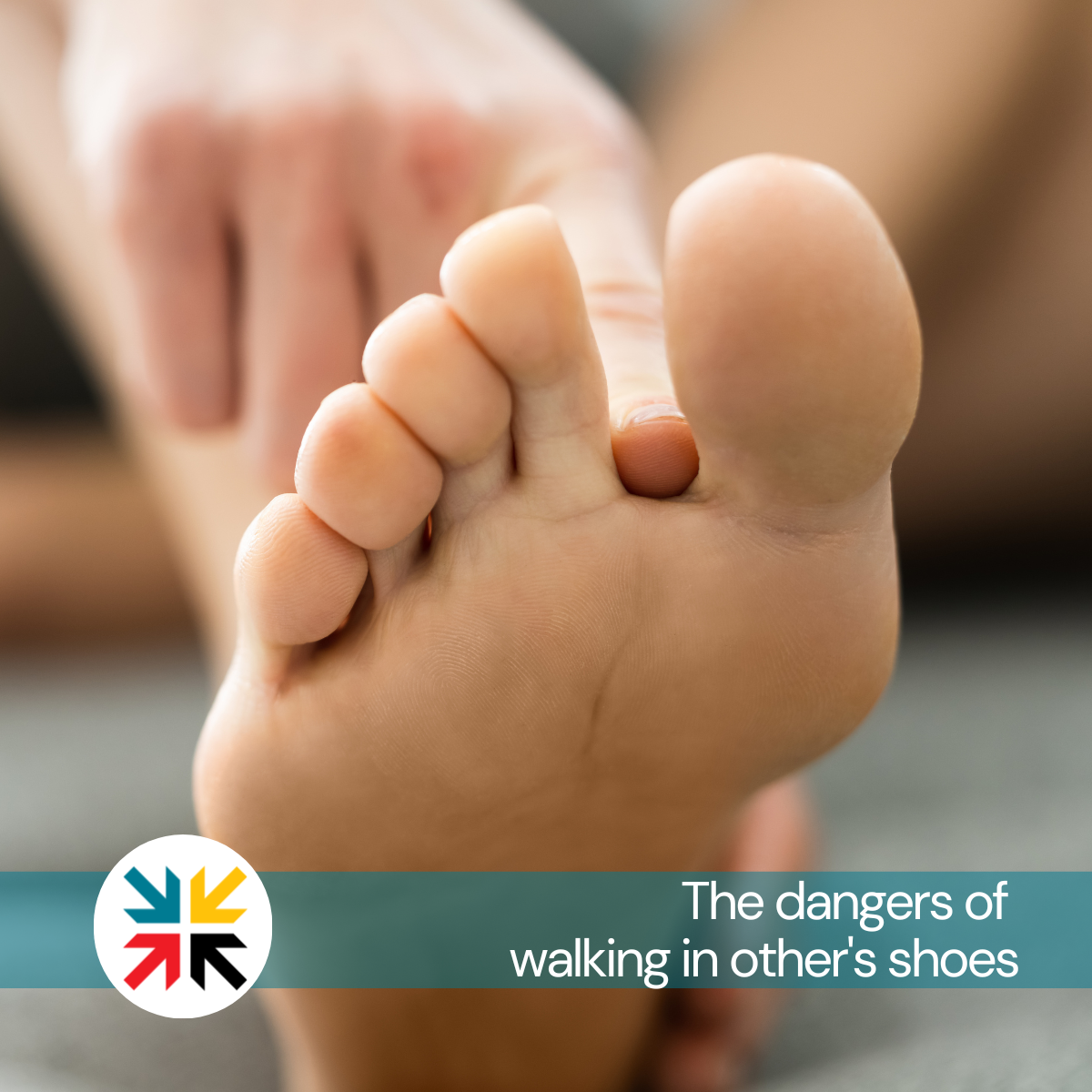 The dangers of walking in people's shoe