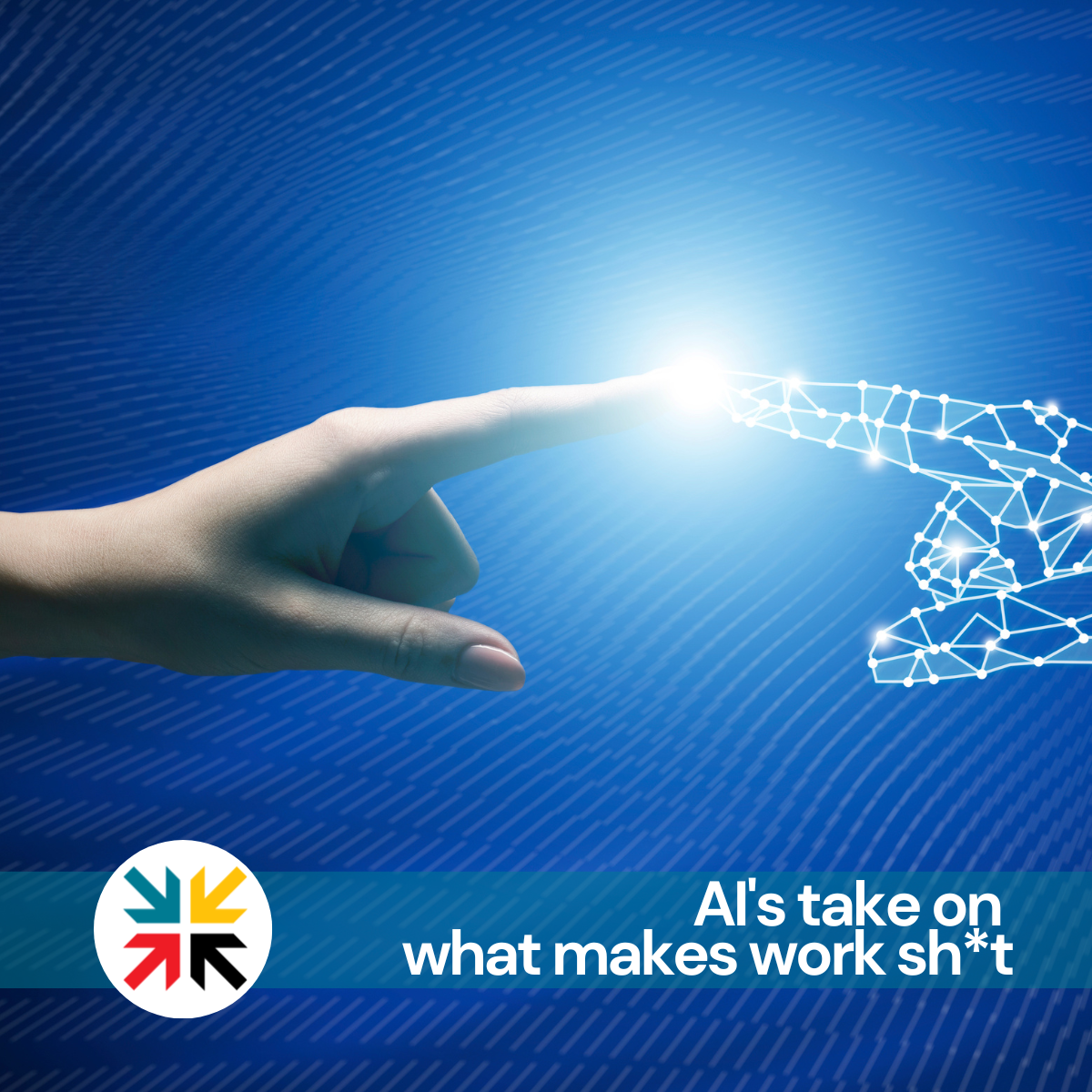 A.I.s take on what makes work sh*t