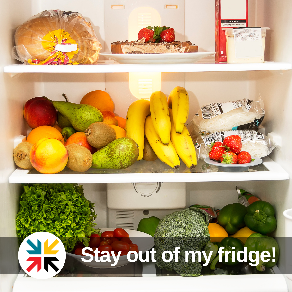 Stay out of my fridge