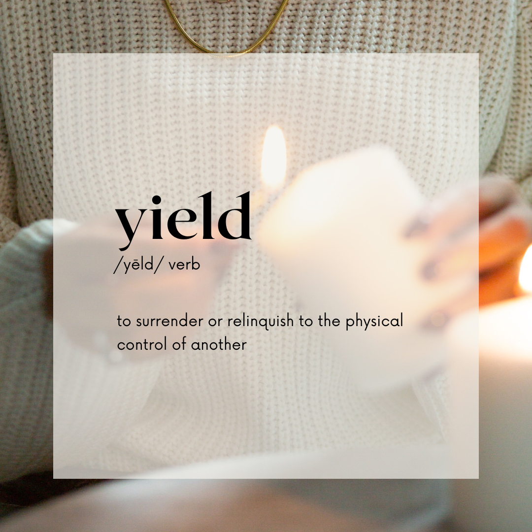 Yield. | A Weekly Word 2022 