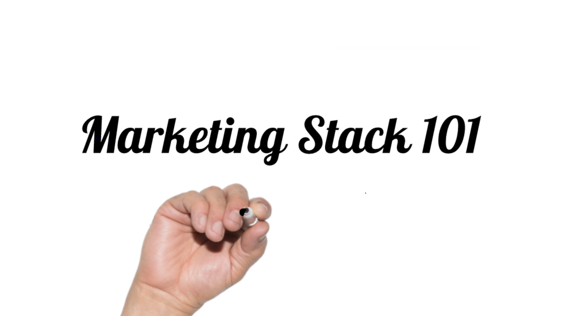 Online Marketing 101 Part 3 - Marketing Stack