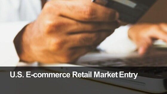 U.S. E-commerce Retail Market Entry