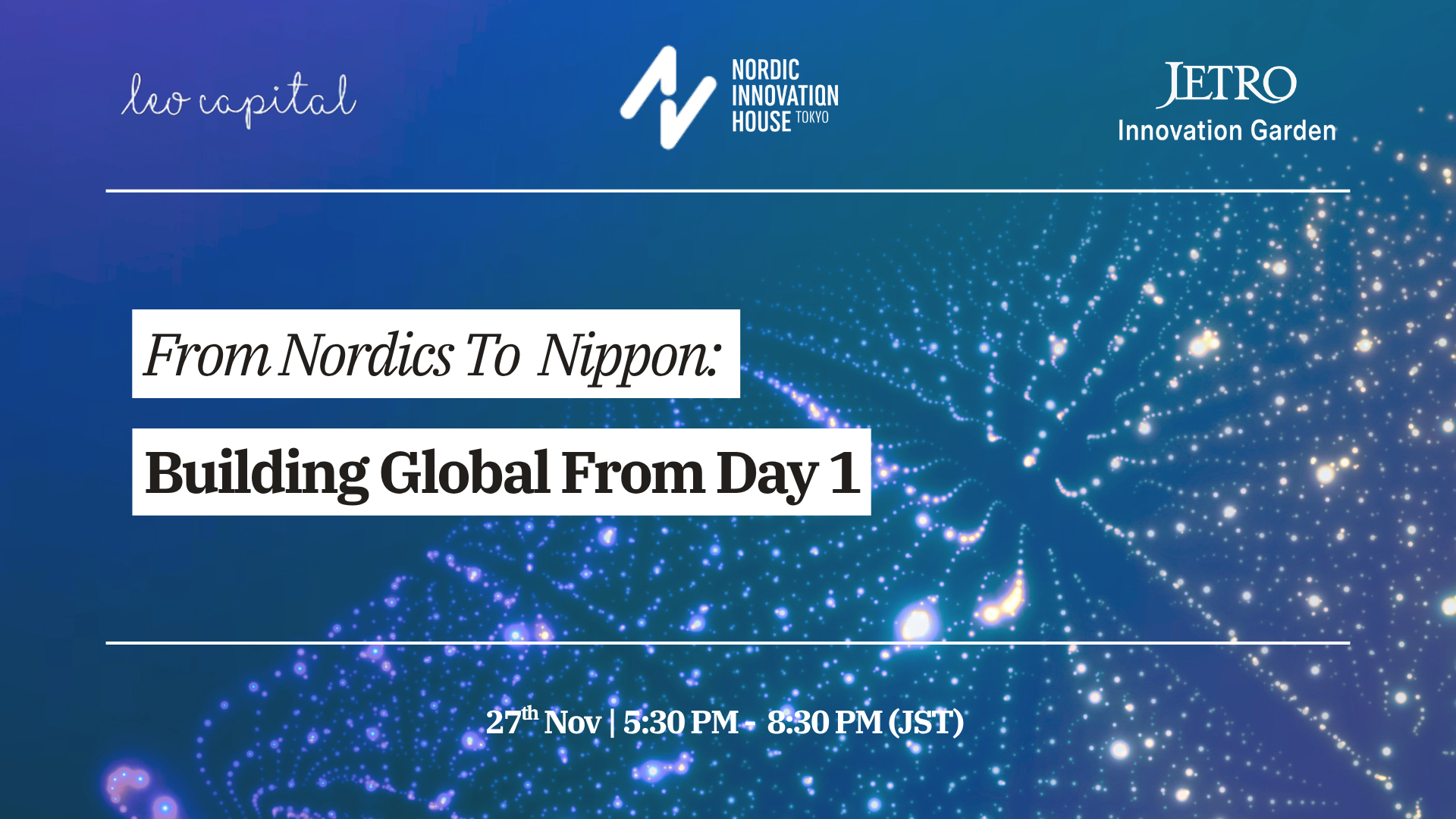 From Nordics to Nippon: Building Global from Day 1