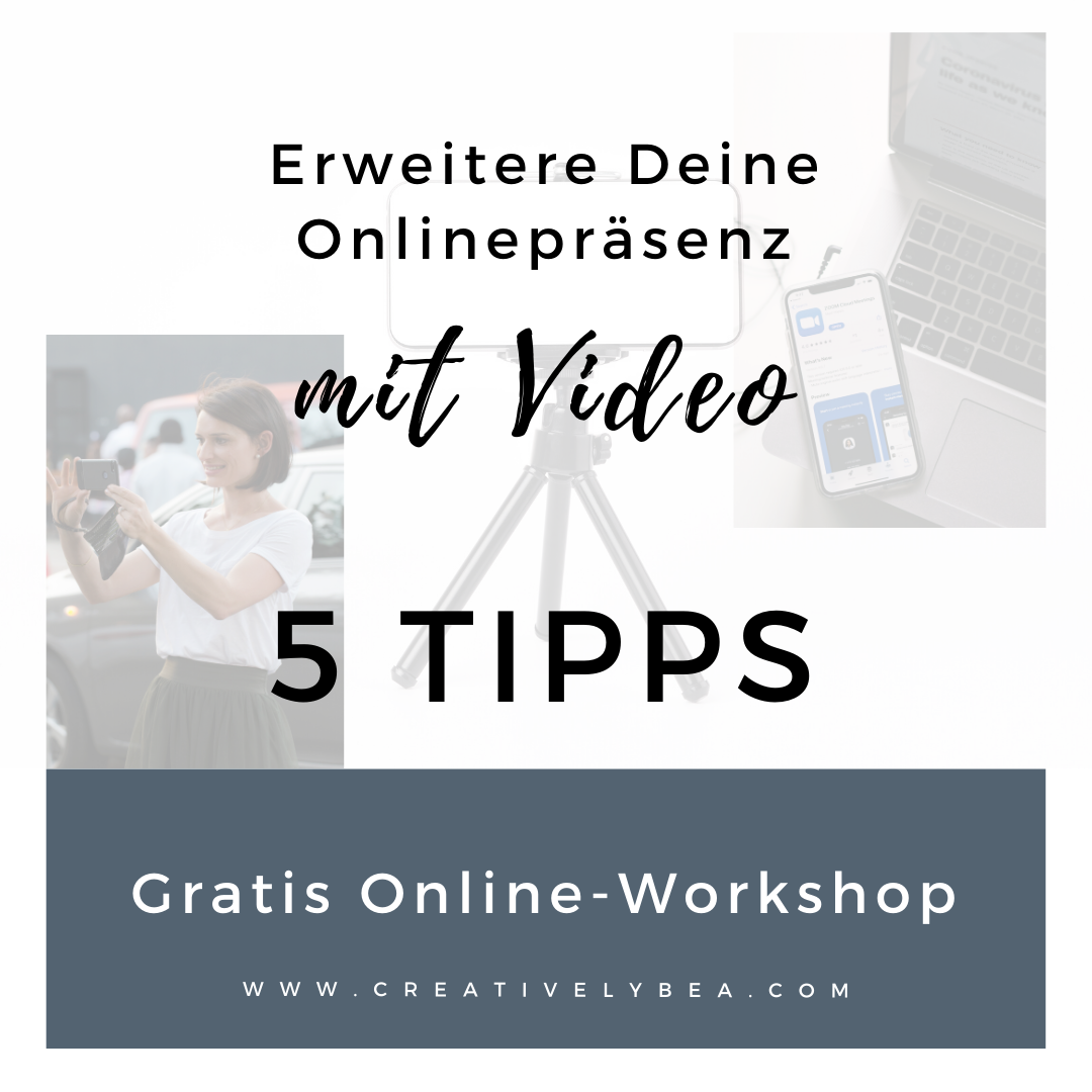 Erweitere_Deine_Onlinepräsenz_mit_Video_CreativelyBea