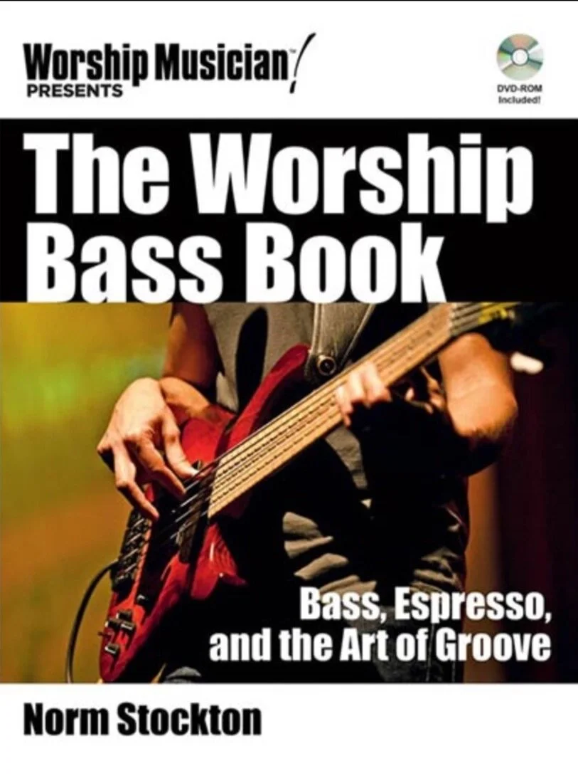 The Worship Bass Book: Bass, Espresso, and the Art of Groove