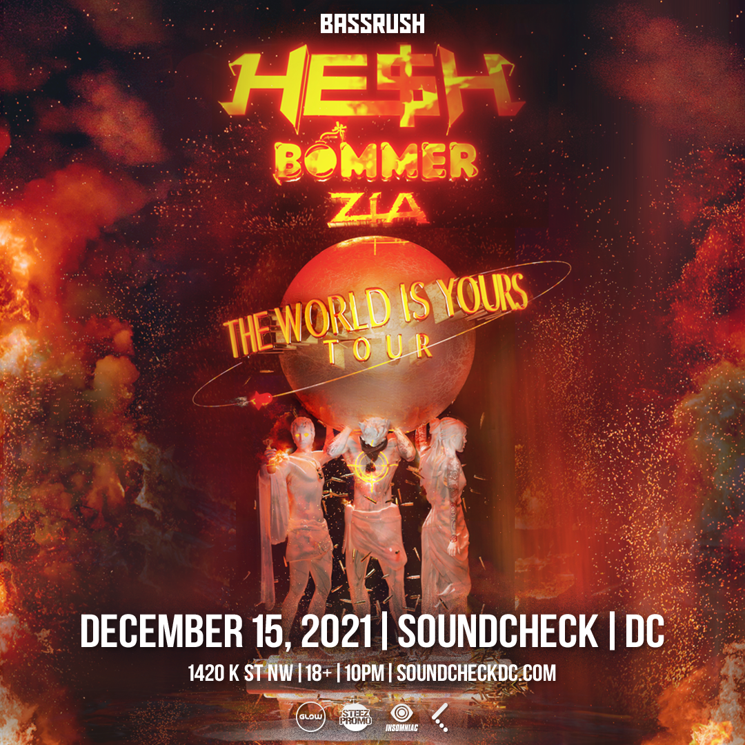 Steez Promo presents HE$H - The World is Yours Tour 