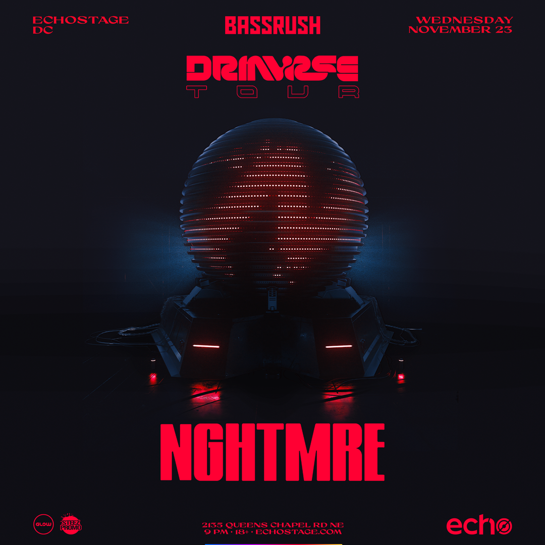 Bassrush presents NGHTMRE: 'DRMVRSE' Tour - Washington D.C.