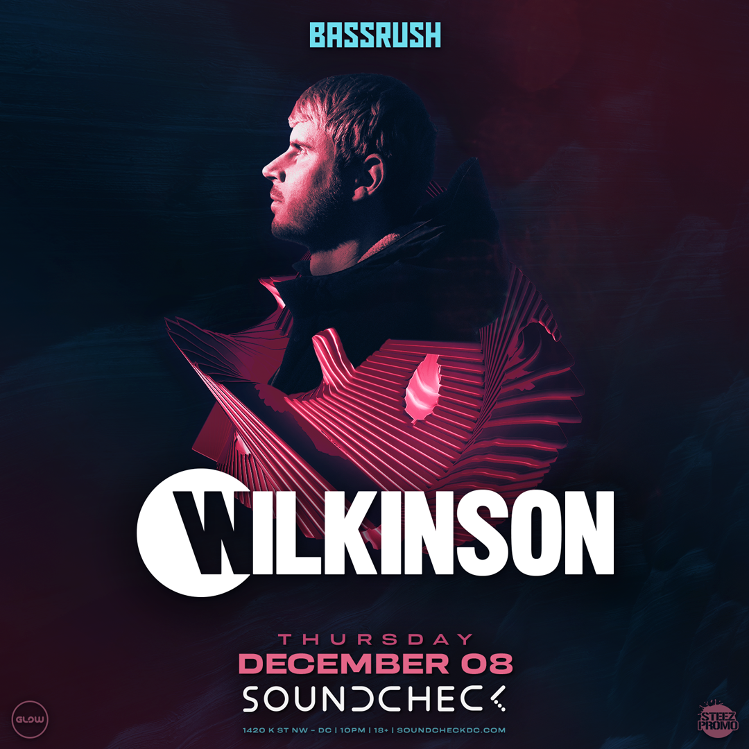Bassrush presents Wilkinson - Washington DC