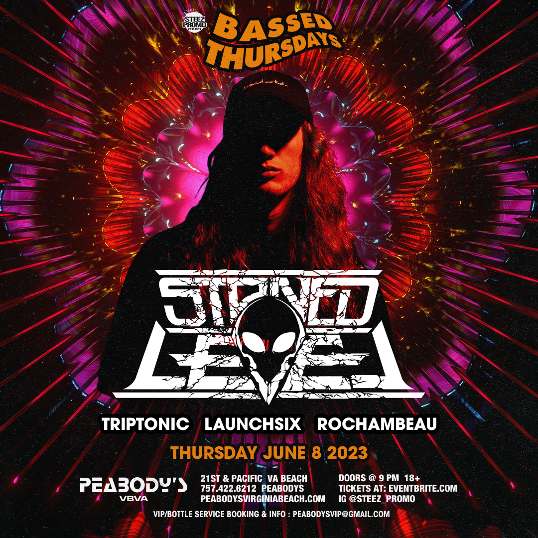Bassed Thursdays, Stoned Level - Virginia Beach