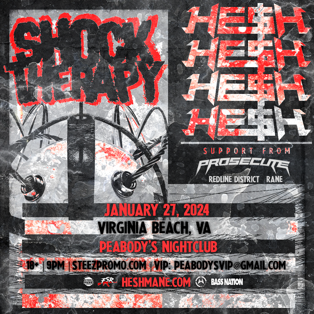Bass Nation presents HE$H 'SHOCK THERAPY' TOUR - Virginia Beach