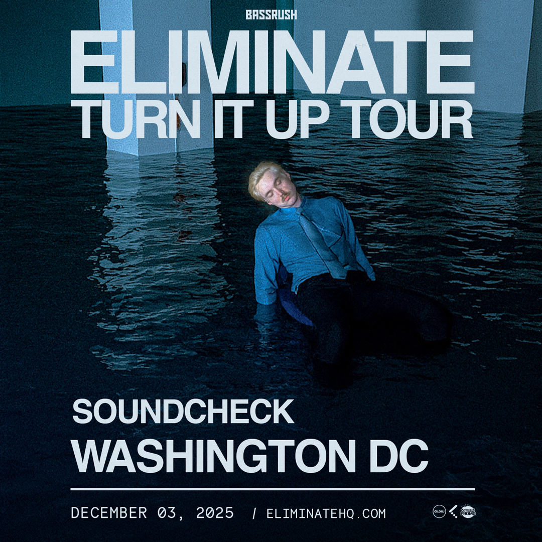 Eliminate 'Turn It Up' Tour - Washington DC