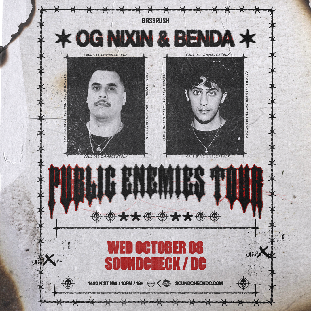 OG Nixin & Benda 'Public Enemies' Tour - Washington DC