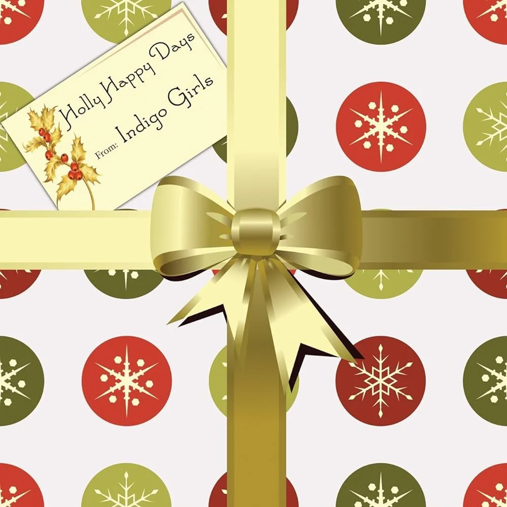 "Holly Happy Days" with The Indigo Girls