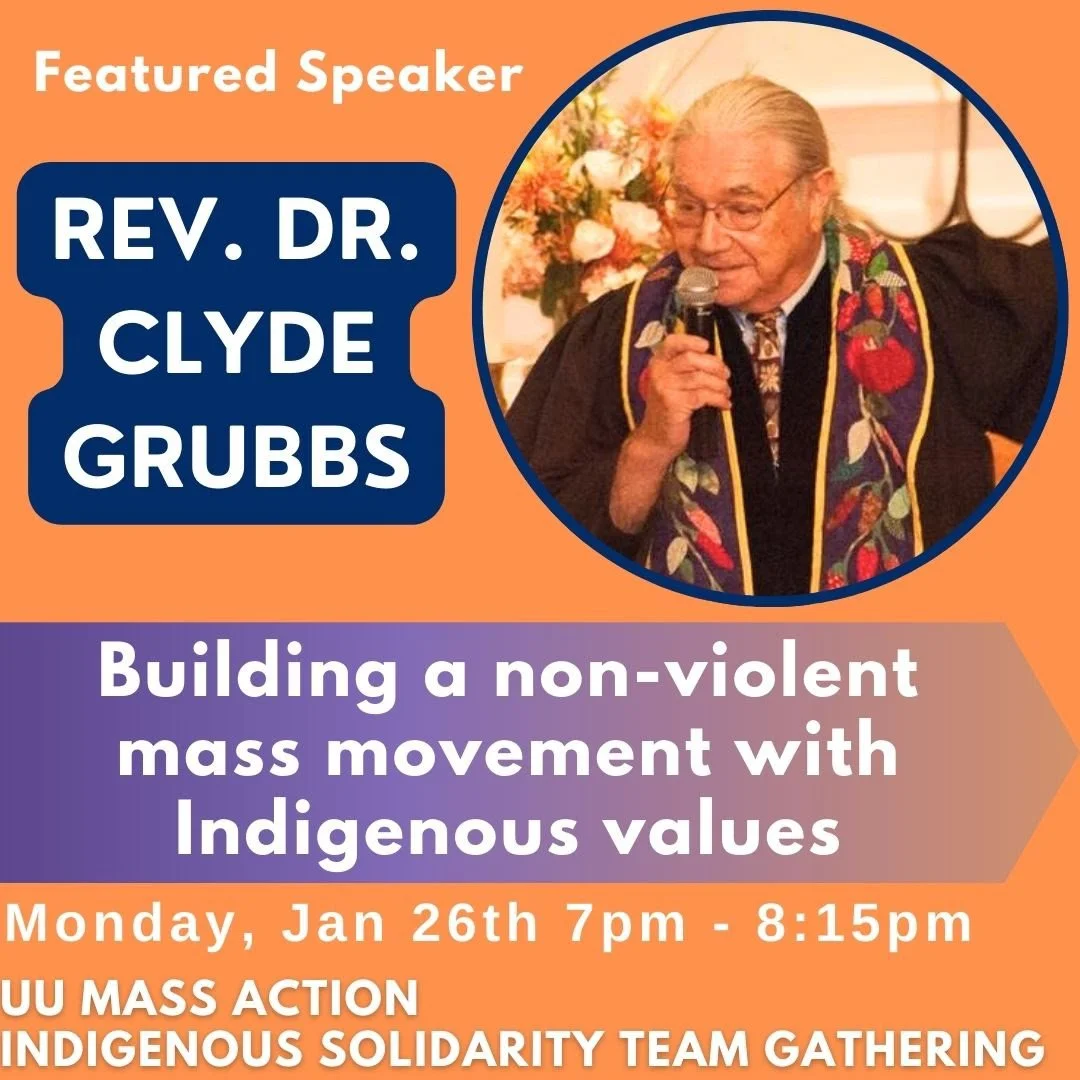 UU Indigenous Solidarity Team Gathering: Building a Non-Violent Mass Movement with Indigenous Values