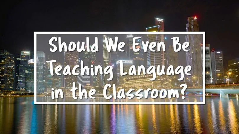 09-Should-We-Even-Be-Teaching-Language.jpg