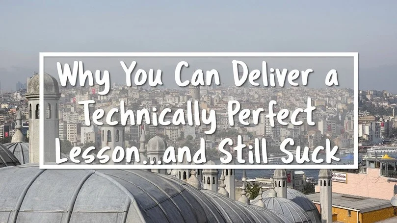 A Technically Perfect Lesson