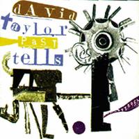 David Taylor Past Tells