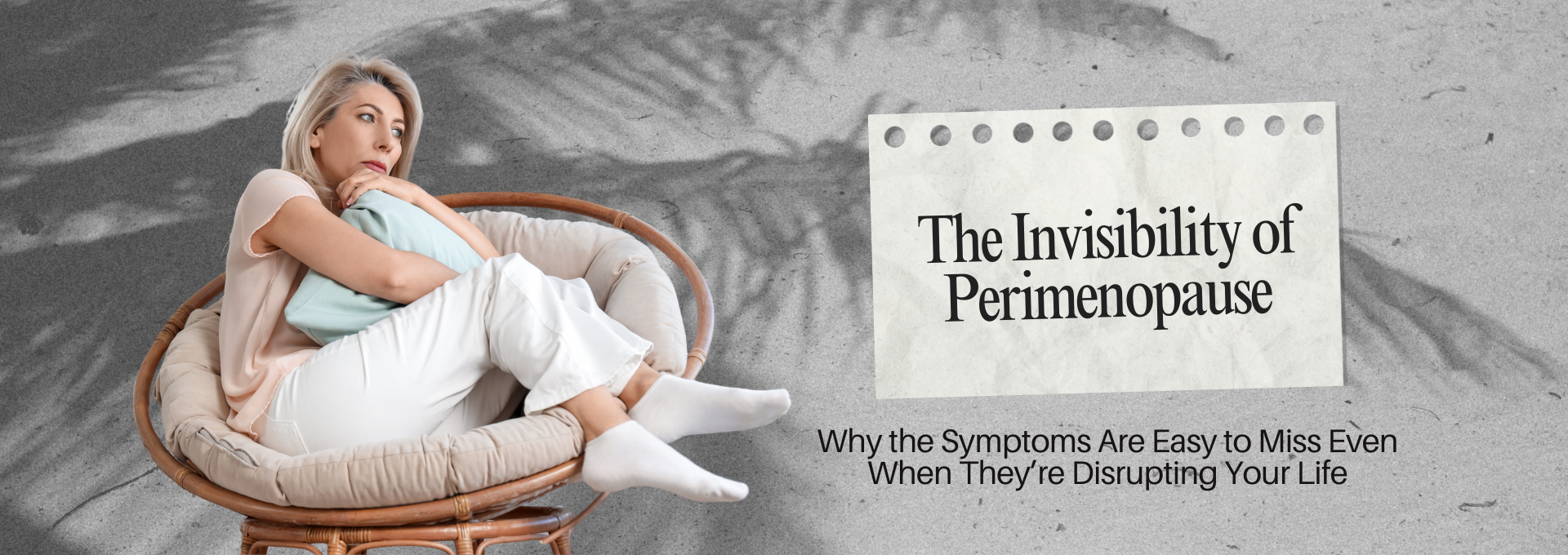 The Invisibility of Perimenopause