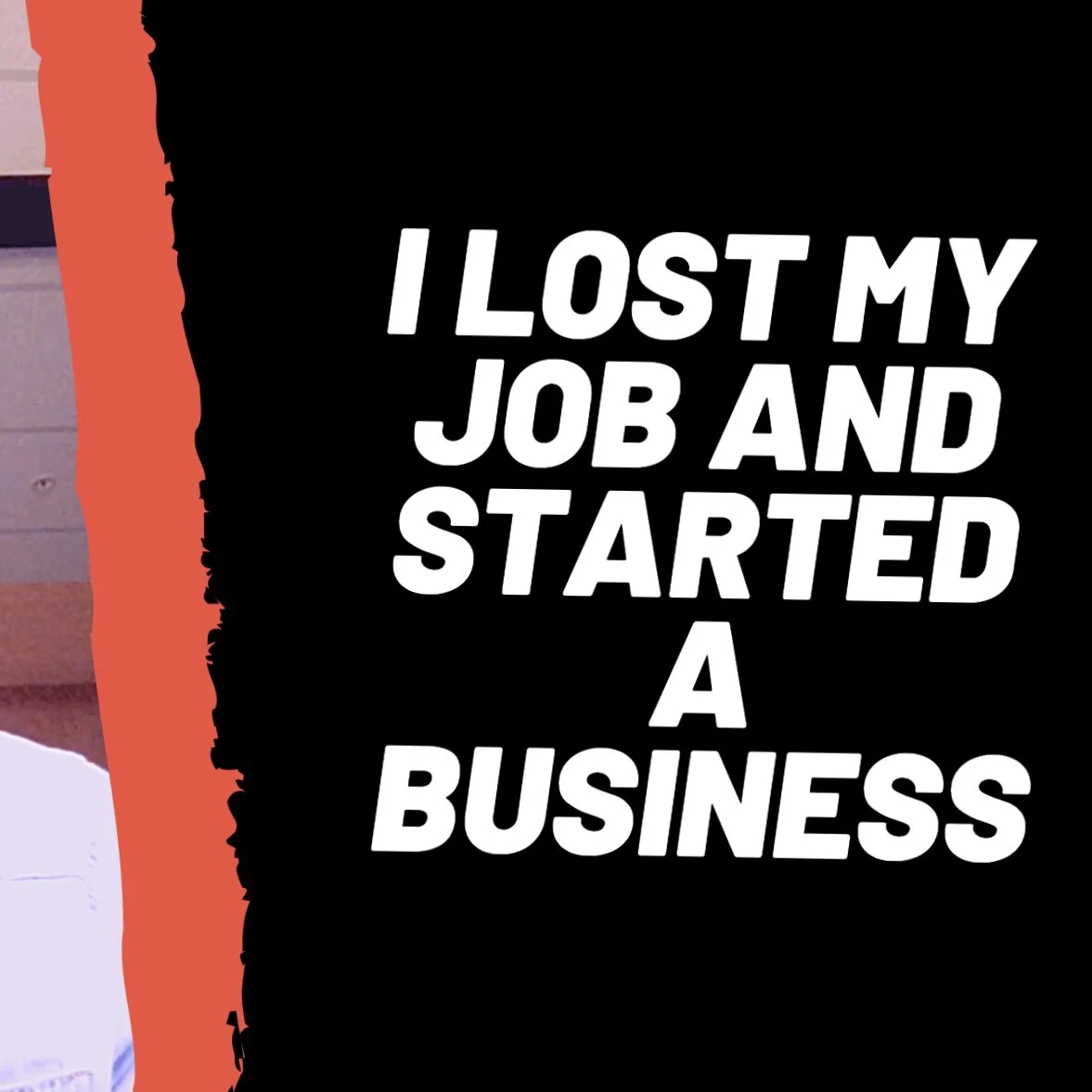 WHY/HOW I STARTED MY OWN BUSINESS + LOSING MY JOB! 😲