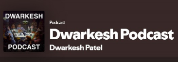 Dwarkesh Podcast